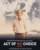 Act of No Choice DVD